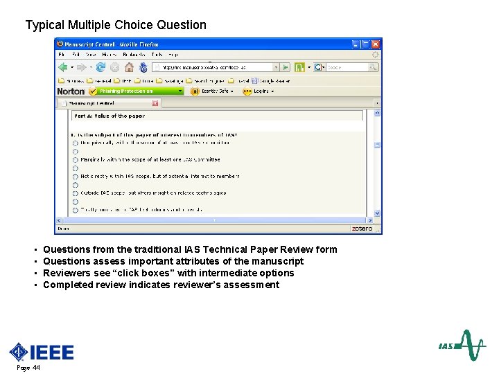Typical Multiple Choice Question • • Page 44 Questions from the traditional IAS Technical