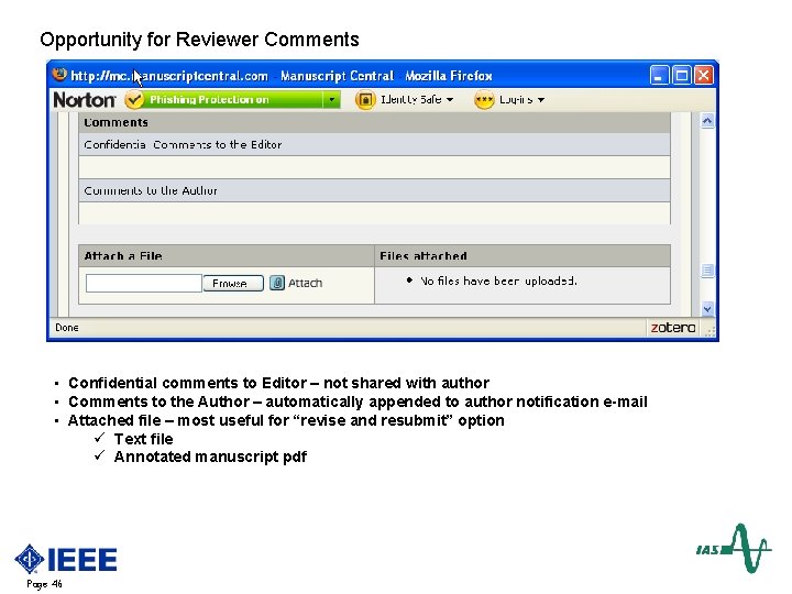 Opportunity for Reviewer Comments • Confidential comments to Editor – not shared with author