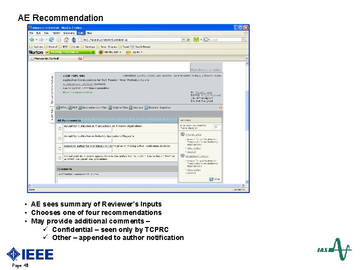 AE Recommendation • AE sees summary of Reviewer’s Inputs • Chooses one of four