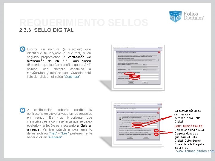 REQUERIMIENTO SELLOS 2. 3. 3. SELLO DIGITAL 4 Escribir un nombre (a elección) que