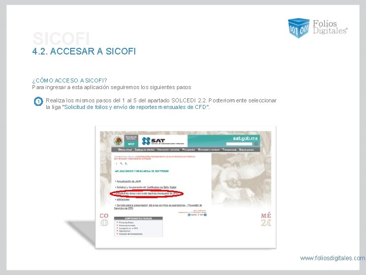 SICOFI 4. 2. ACCESAR A SICOFI ¿CÓMO ACCESO A SICOFI? Para ingresar a esta