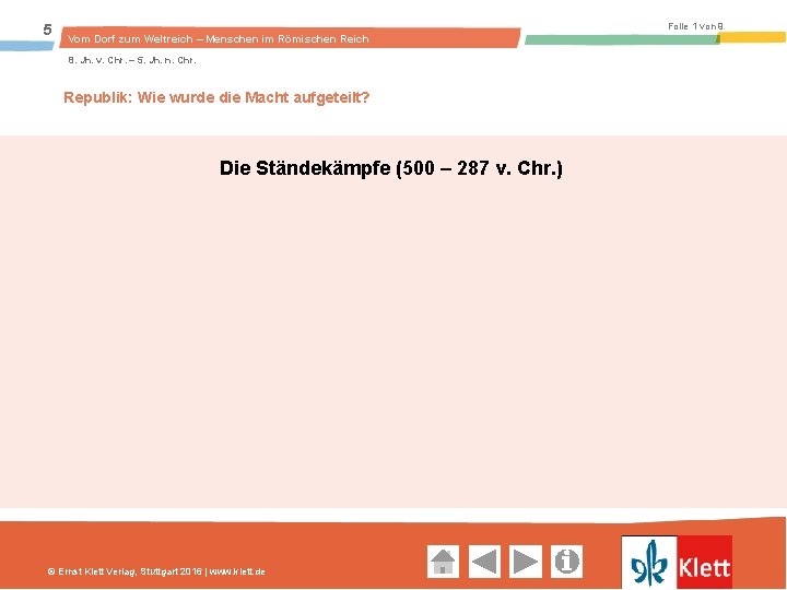 5 Folie 1 von 9 Vom Dorf zum Weltreich – Menschen im Römischen Reich