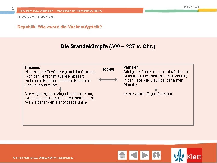 5 Folie 7 von 9 Vom Dorf zum Weltreich – Menschen im Römischen Reich