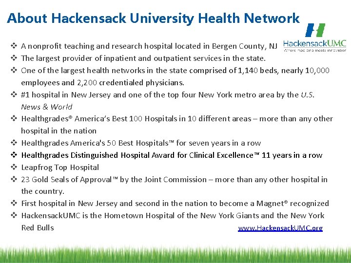 About Hackensack University Health Network v A nonprofit teaching and research hospital located in