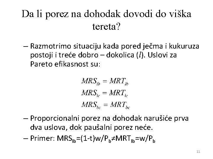 Da li porez na dohodak dovodi do viška tereta? – Razmotrimo situaciju kada pored