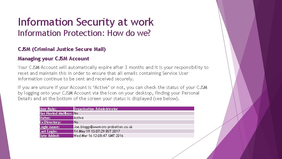 Information Security at work Information Protection: How do we? CJSM (Criminal Justice Secure Mail)