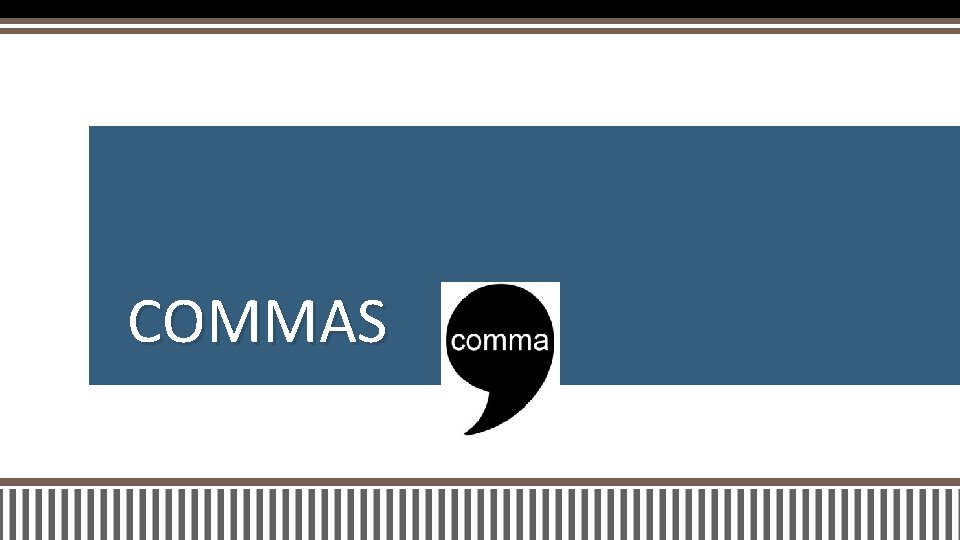 COMMAS 