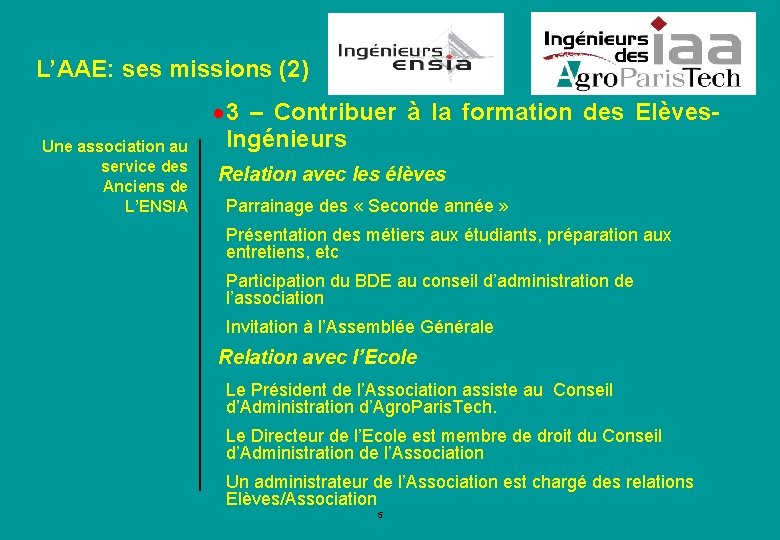 L’AAE: ses missions (2) Une association au service des Anciens de L’ENSIA · 3