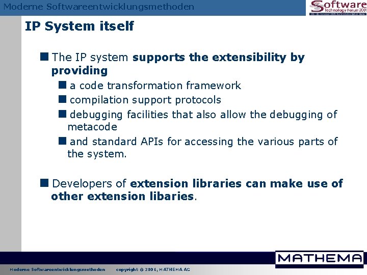 Moderne Softwareentwicklungsmethoden IP System itself <The IP system supports the extensibility by providing <a Moderne Softwareentwicklungsmethoden IP System itself <The IP system supports the extensibility by providing <a