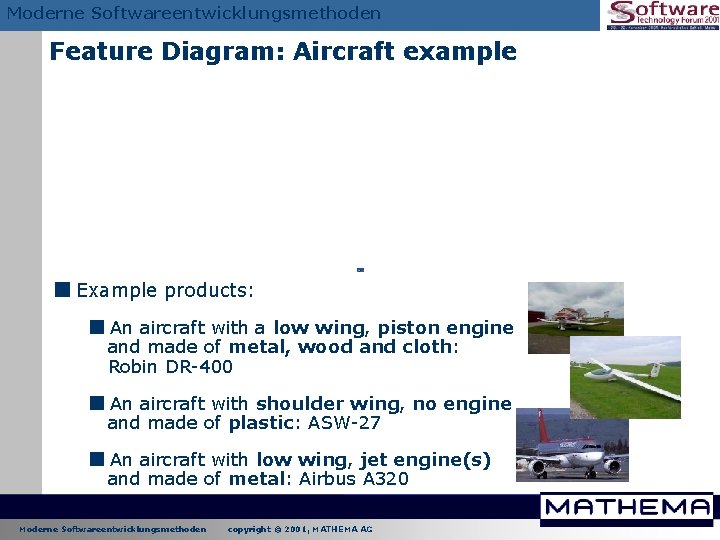 Moderne Softwareentwicklungsmethoden Feature Diagram: Aircraft example < Example products: <An aircraft with a low Moderne Softwareentwicklungsmethoden Feature Diagram: Aircraft example < Example products: <An aircraft with a low