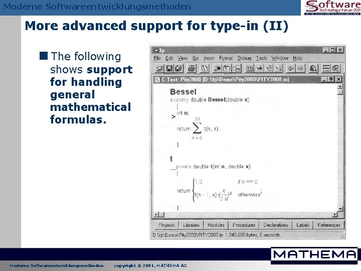 Moderne Softwareentwicklungsmethoden More advanced support for type-in (II) <The following shows support for handling Moderne Softwareentwicklungsmethoden More advanced support for type-in (II) <The following shows support for handling