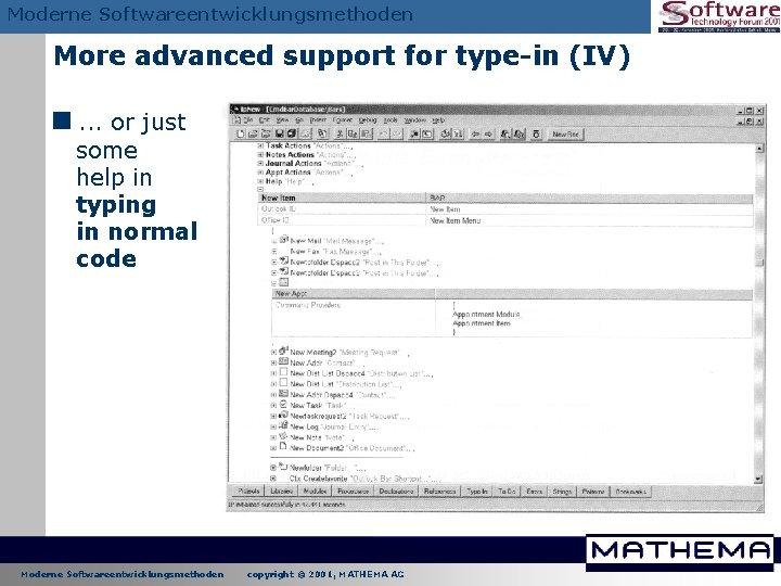 Moderne Softwareentwicklungsmethoden More advanced support for type-in (IV) <. . . or just some Moderne Softwareentwicklungsmethoden More advanced support for type-in (IV) <. . . or just some
