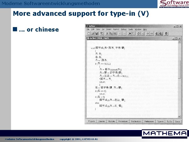 Moderne Softwareentwicklungsmethoden More advanced support for type-in (V) <. . . or chinese Moderne Moderne Softwareentwicklungsmethoden More advanced support for type-in (V) <. . . or chinese Moderne