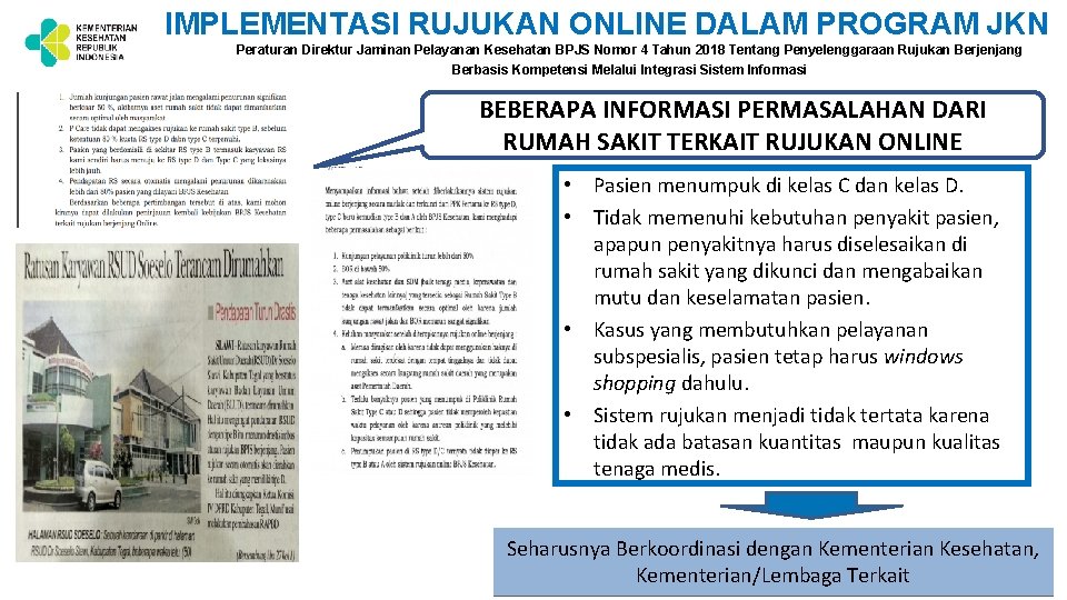 IMPLEMENTASI RUJUKAN ONLINE DALAM PROGRAM JKN Peraturan Direktur Jaminan Pelayanan Kesehatan BPJS Nomor 4