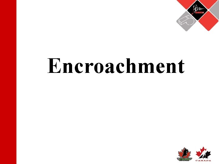 Encroachment 