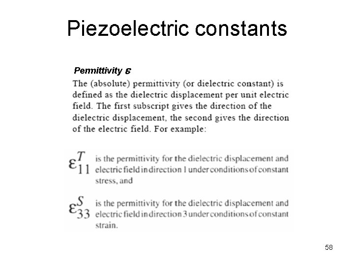 Piezoelectric constants Permittivity 58 