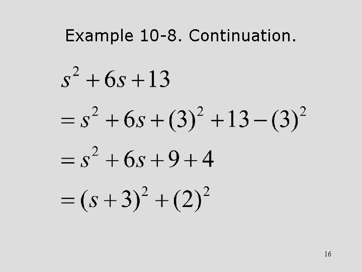 Example 10 -8. Continuation. 16 