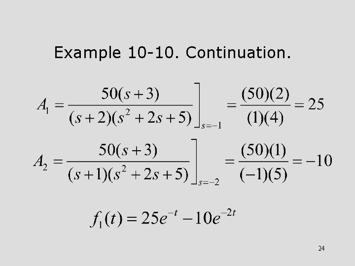 Example 10 -10. Continuation. 24 