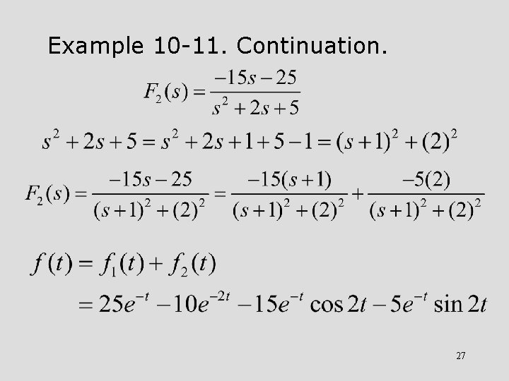 Example 10 -11. Continuation. 27 