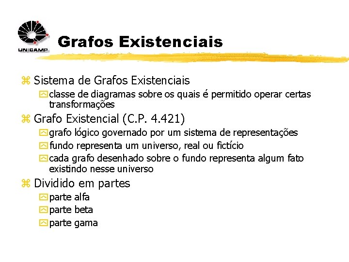 Grafos Existenciais z Sistema de Grafos Existenciais y classe de diagramas sobre os quais Grafos Existenciais z Sistema de Grafos Existenciais y classe de diagramas sobre os quais