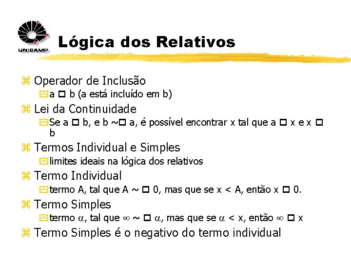 Lógica dos Relativos z Operador de Inclusão y a b (a está incluído em Lógica dos Relativos z Operador de Inclusão y a b (a está incluído em