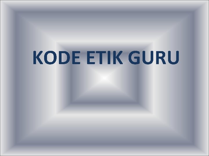 KODE ETIK GURU 