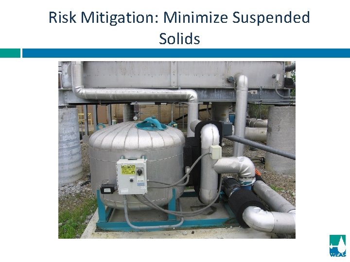 Risk Mitigation: Minimize Suspended Solids 