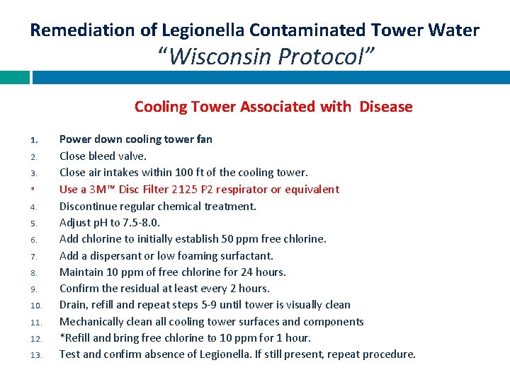 Remediation of Legionella Contaminated Tower Water “Wisconsin Protocol” Cooling Tower Associated with Disease 1.
