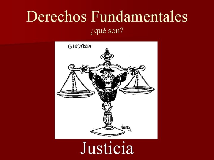 Derechos Fundamentales ¿qué son? Justicia 
