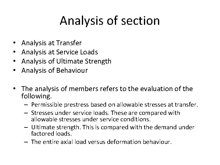 Analysis of section • • Analysis at Transfer Analysis at Service Loads Analysis of Analysis of section • • Analysis at Transfer Analysis at Service Loads Analysis of