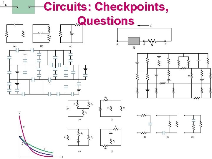 Circuits: Checkpoints, Questions 