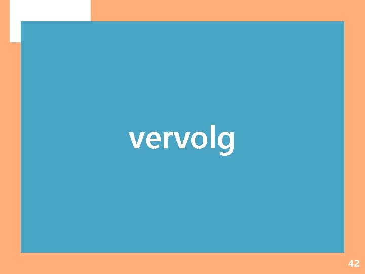 vervolg 42 