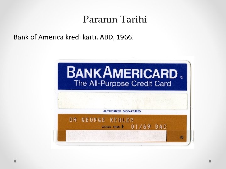 Paranın Tarihi Bank of America kredi kartı. ABD, 1966. 