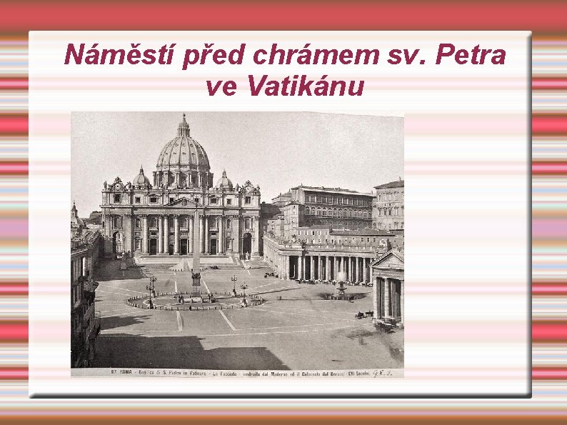 Náměstí před chrámem sv. Petra ve Vatikánu 