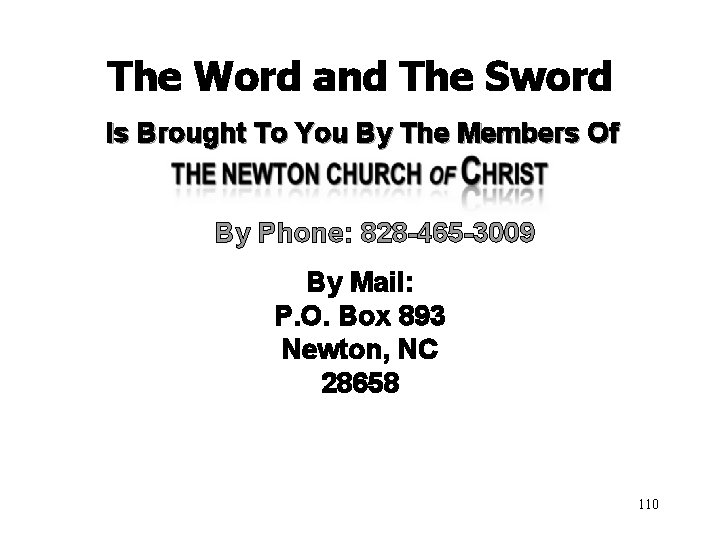 The Word and The Sword Is Brought To You By The Members Of By