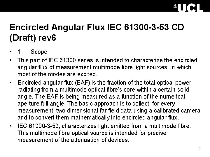 Encircled Angular Flux IEC 61300 -3 -53 CD (Draft) rev 6 • 1 Scope