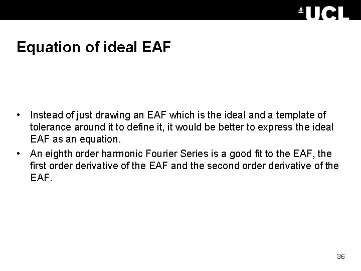 Equation of ideal EAF • Instead of just drawing an EAF which is the