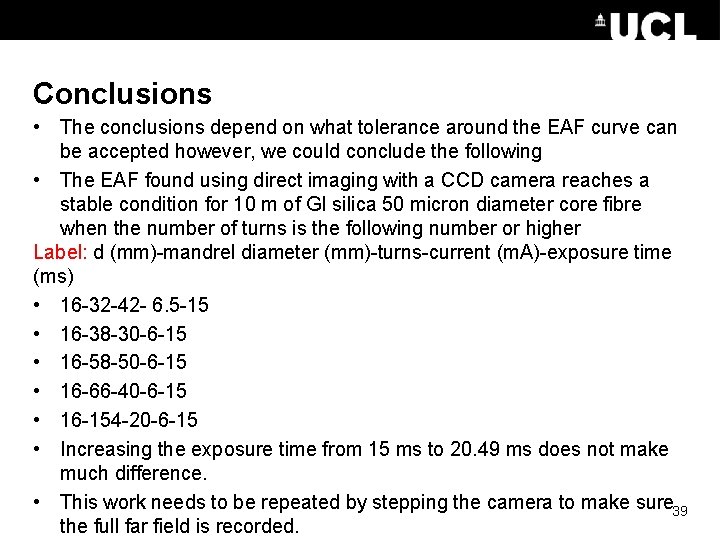 Conclusions • The conclusions depend on what tolerance around the EAF curve can be