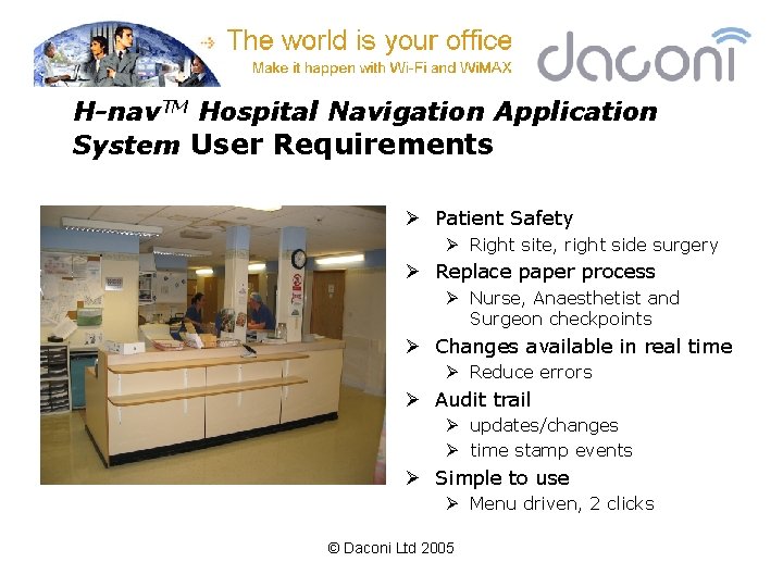 H-nav. TM Hospital Navigation Application System User Requirements Ø Patient Safety Ø Right site,