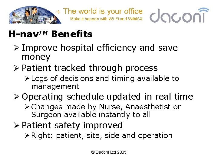 H-nav. TM Benefits Ø Improve hospital efficiency and save money Ø Patient tracked through