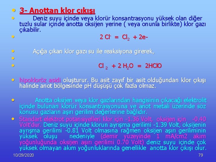  • 3 - Anottan klor çıkışı • • • Deniz suyu içinde veya