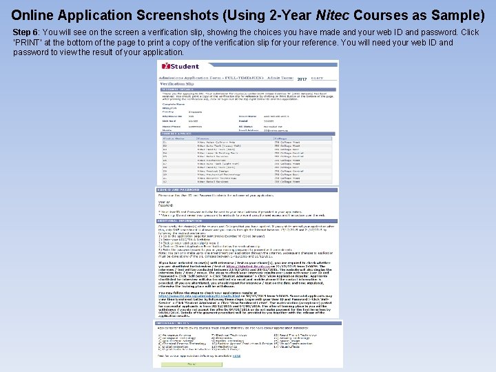 Online Application Screenshots (Using 2 -Year Nitec Courses as Sample) Step 6: You will