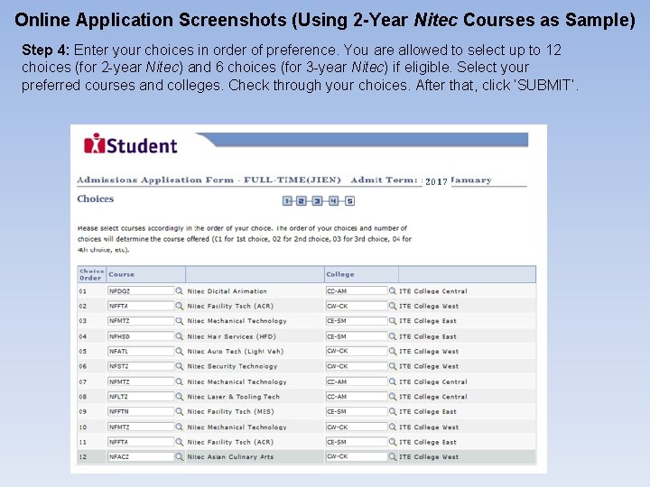 Online Application Screenshots (Using 2 -Year Nitec Courses as Sample) Step 4: Enter your