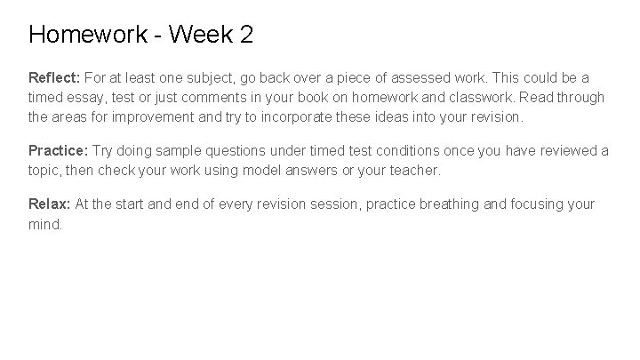 Homework - Week 2 Reflect: For at least one subject, go back over a