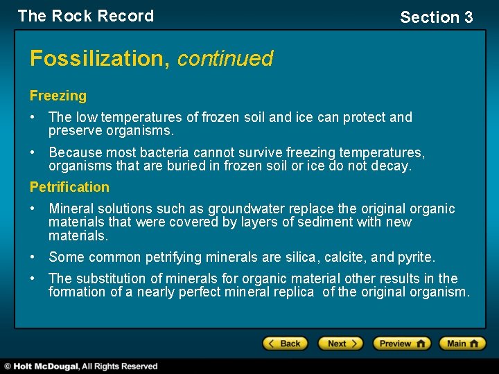 The Rock Record Section 3 Fossilization, continued Freezing • The low temperatures of frozen