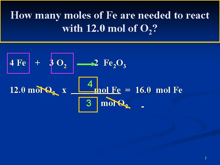 How many moles of Fe are needed to react with 12. 0 mol of