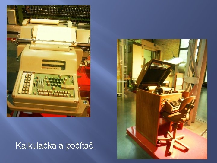 Kalkulačka a počítač. 