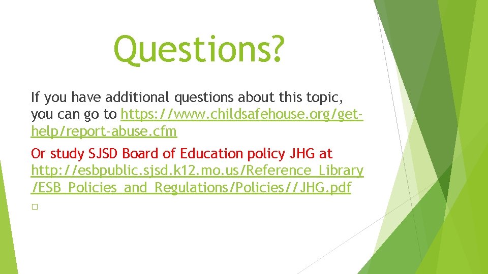 Questions? If you have additional questions about this topic, you can go to https:
