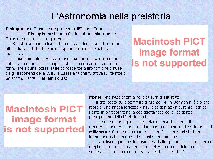 L’Astronomia nella preistoria Biskupin: una Stonehenge polacca nell'Età del Ferro Il sito di Biskupin,