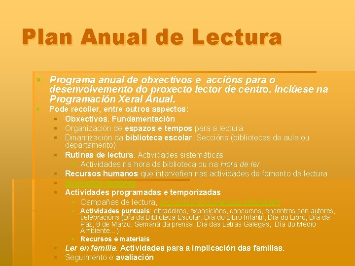 Plan Anual de Lectura § Programa anual de obxectivos e accións para o desenvolvemento